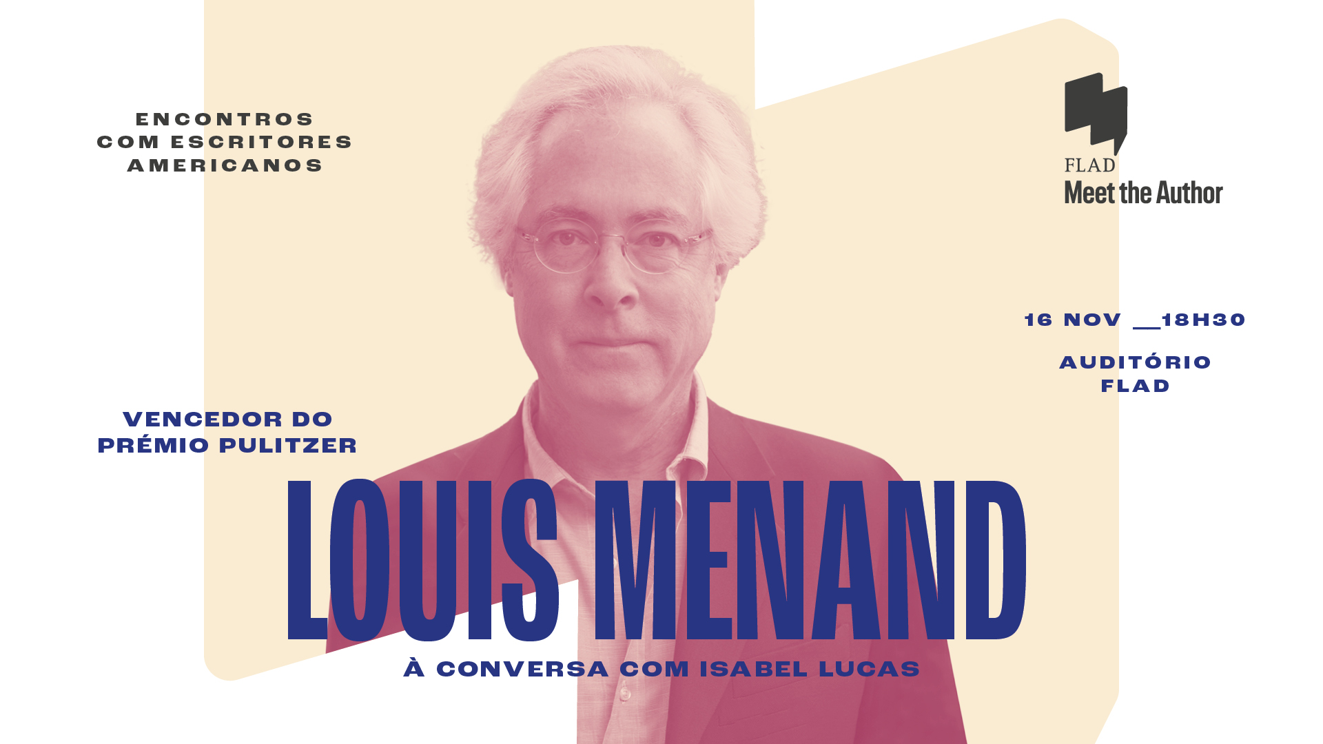 Author Louis Menand and his Free World - November 16, at FLAD - FLAD
